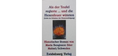 "Als der teufel regierte... und die Hexenfeuer wüteten"